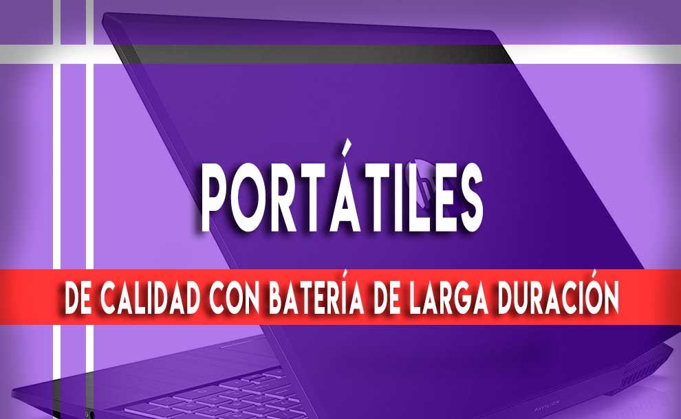 Los 10 Mejores Portátiles Calidad Precio con Batería de Larga Duración