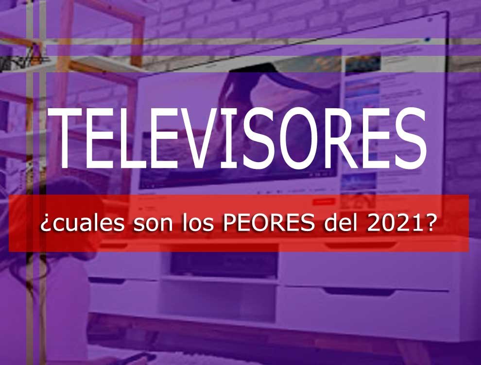 Las peores marcas de televisores del mercado