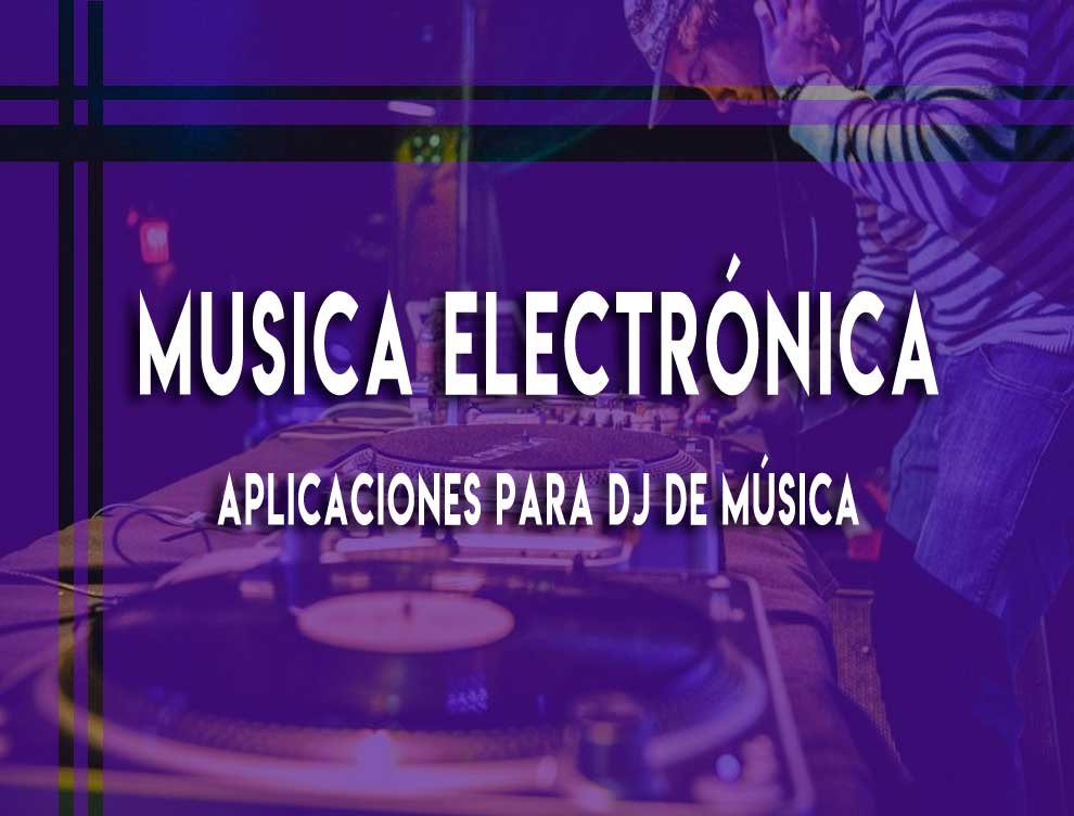 Mejores aplicaciones para Dj de música