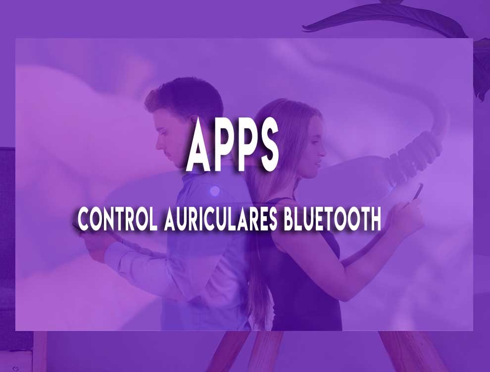 App control auriculares bluetooth