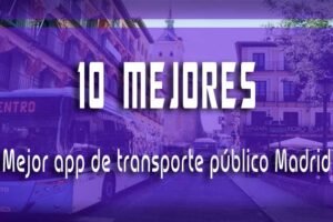 Mejor app de transporte público Madrid 2022