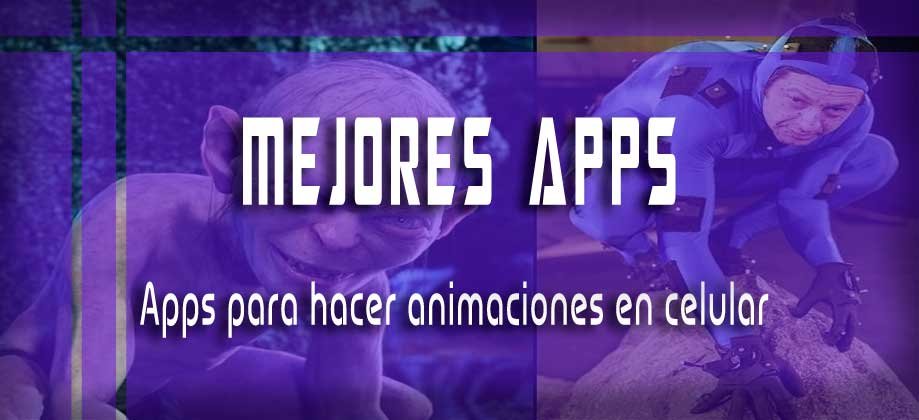 Aplicaciones para hacer animaciones en celular