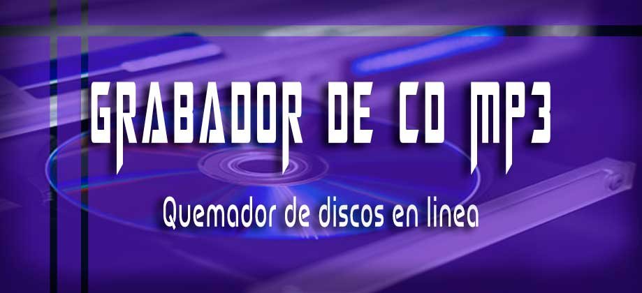 Grabar cd mp3 online Quemador de discos en linea