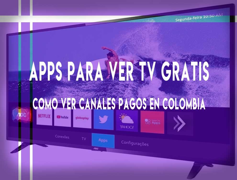 Aplicacion para ver tv de pago colombia en vivo gratis