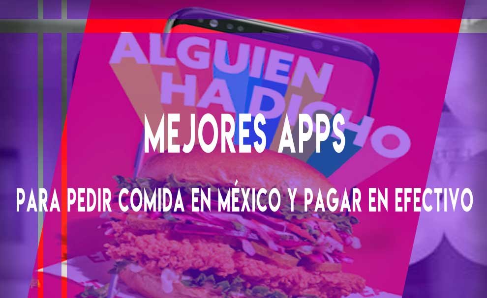 App para pedir comida en México y pagar en efectivo